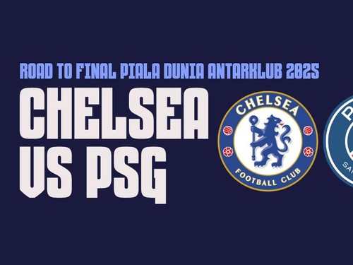 INFOGRAFIS: Road to Final Piala Dunia Antarklub Chelsea vs PSG