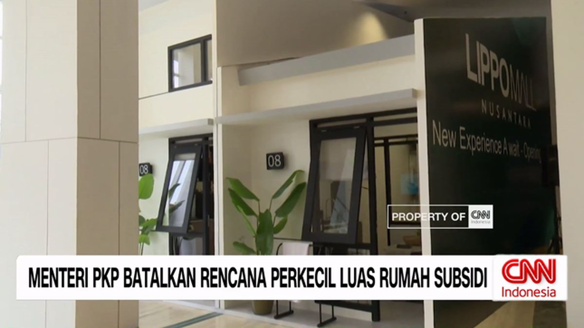 VIDEO: Menteri PKP Batalkan Rencana Perkecil Luas Rumah Subsidi
