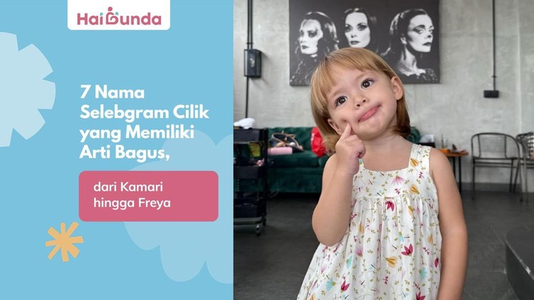 7 Nama Selebgram Cilik yang Memiliki Arti Bagus, dari Kamari hingga Freya