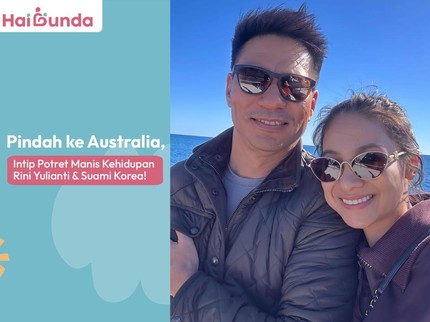 Pindah ke Australia, Intip Potret Manis Kehidupan Rini Yulianti & Suami Korea!