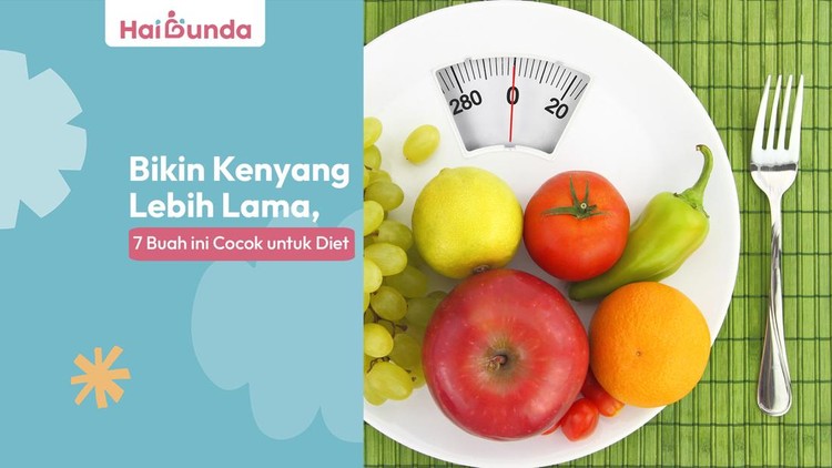 Bikin Kenyang Lebih Lama, 7 Buah ini Cocok untuk Diet