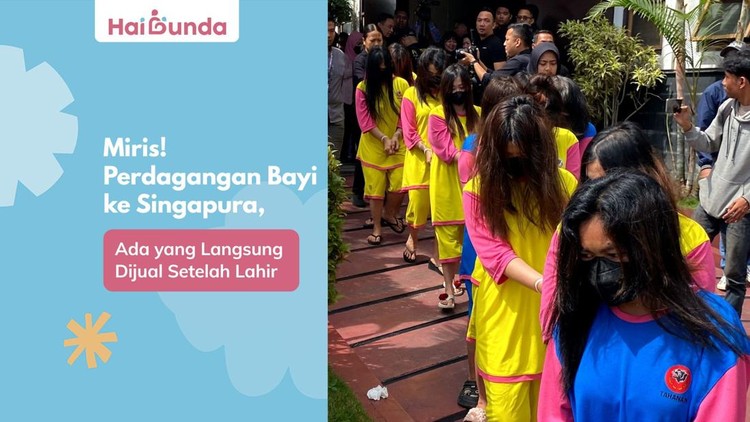 Miris! Perdagangan Bayi ke Singapura, Ada yang Langsung Dijual Setelah Lahir
