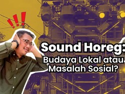Video Menyoal Sound Horeg: Budaya Lokal atau Masalah Sosial?