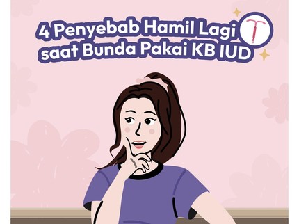 4 Penyebab Hamil Lagi saat Bunda Pakai KB IUD