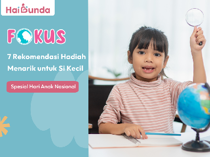 7 Rekomendasi Hadiah Menarik untuk Si Kecil Spesial Hari Anak Nasional