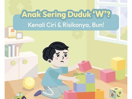 Ciri anak mengalami masalah akibat duduk posisi W