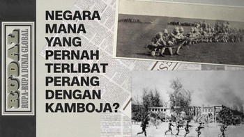 RUDAL: Negara Mana yang Pernah Terlibat Perang dengan Kamboja?