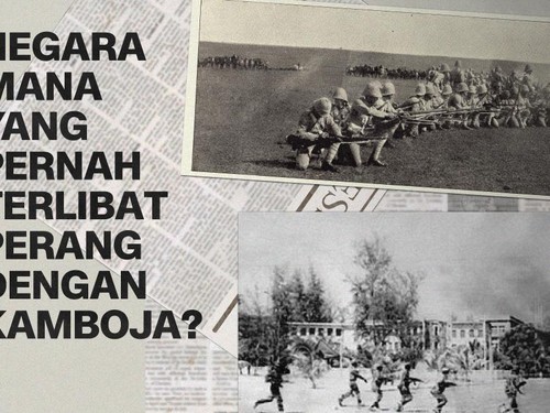  RUDAL: Negara Mana yang Pernah Terlibat Perang dengan Kamboja?
