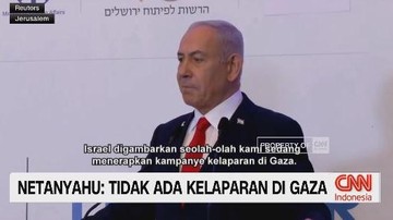 VIDEO: Netanyahu: Tidak Ada Kelaparan di Gaza