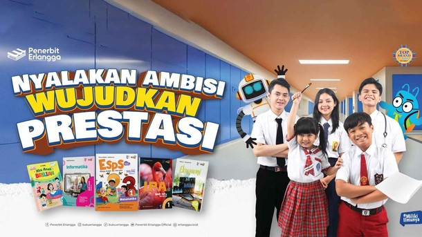 Nyalakan Ambisi, Wujudkan Prestasi: Awali Tahun Ajaran Baru Bersama Erlangga