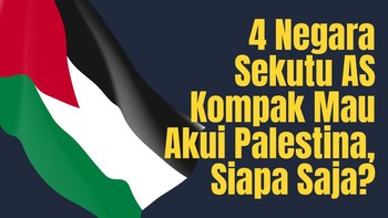 INFOGRAFIS: 4 Negara Sekutu AS Kompak Mau Akui Palestina, Siapa Saja?