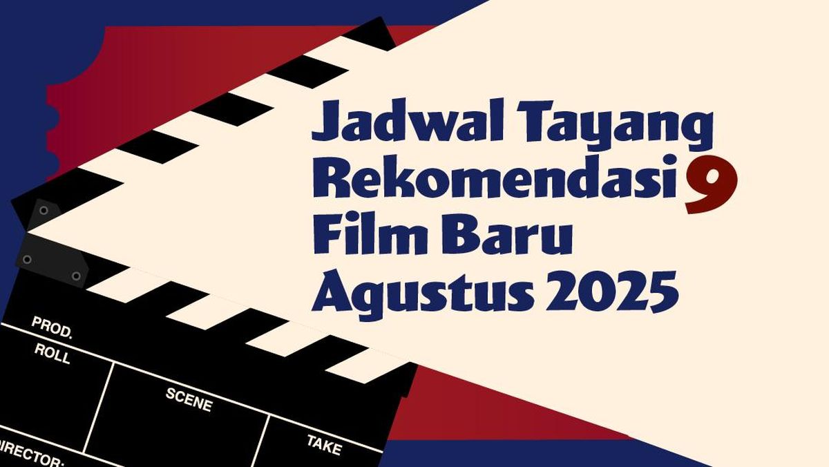 Film Baru Agustus 2025, Ini Jadwal Tayangnya