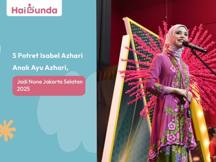 5 Potret Isabel Azhari Anak Ayu Azhari, Jadi None Jakarta Selatan 2025