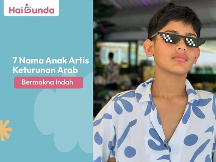 7 Nama Anak Artis Keturunan Arab Bermakna Indah