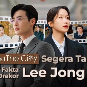 'Law in The City' Segera Tamat, Ini Fakta Menarik Drakor Lee Jong Suk