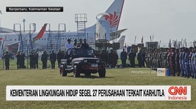 VIDEO: KLH Segel 27 Perusahaan Terkait Karhutla