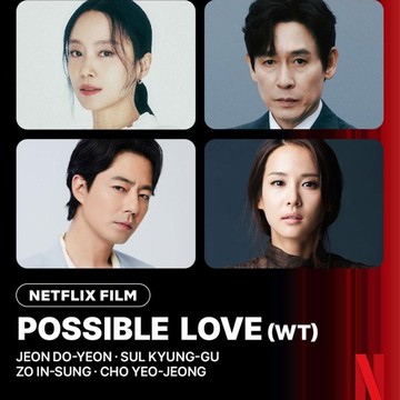 Bertabur Bintang! Simak Deretan Pemain yang akan Bintangi Film Netflix Terbaru, Possible Love