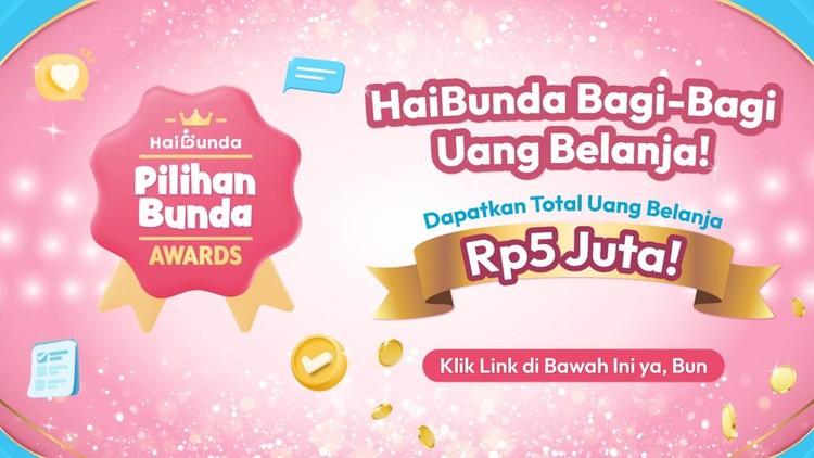 Voting Pilihan Bunda Awards 2025 Dimulai, Ikut dan Dapatkan Uang Belanja Hingga Rp5 Juta! Voting Pilihan Bunda Awards 2025 Dimulai, Ikut dan Dapatkan Uang Belanja Hingga Rp5 Juta!