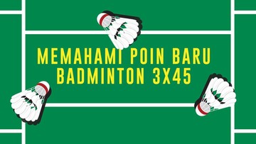 Liputan Olahraga CNN Sport : INFOGRAFIS: Memahami Poin Baru Badminton 3x45