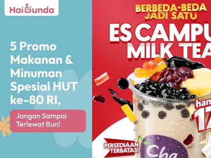 5 Promo Makanan & Minuman Spesial HUT ke-80 RI, Jangan Sampai Terlewat Bun!