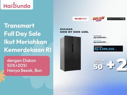 Transmart Full Day Sale Ikut Meriahkan Kemerdekaan RI dengan Diskon 50%+20%! Hanya Besok, Bun