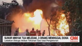 VIDEO: Sumur Minyak Tua Meledak, 3 Orang Meninggal Dunia
