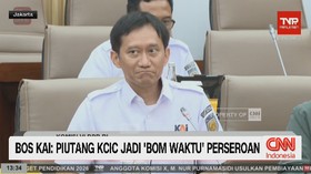 VIDEO: Bos KAI: Piutang KCIC Jadi Bom Waktu Perseroan