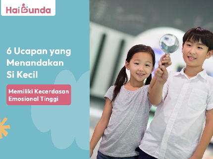 6 Ucapan yang Menandakan Si Kecil Memiliki Kecerdasan Emosional Tinggi