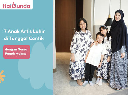 7 Anak Artis Lahir di Tanggal Cantik dengan Nama Penuh Makna