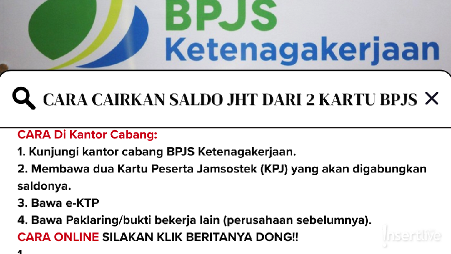 Cara Cairkan BPJS Cara Cairkan BPJS / Grafis InsertLive