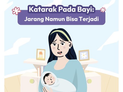 Katarak Pada Bayi: Jarang Namun Bisa Terjadi