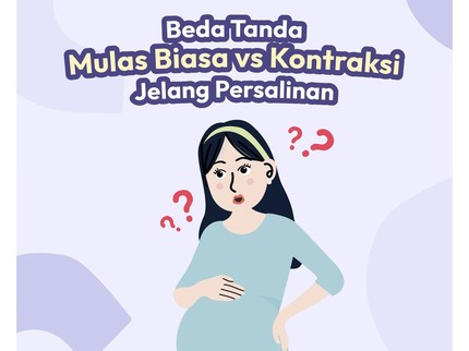 Beda Tanda Mulas Biasa dan Kontraksi Jelang Persalinan