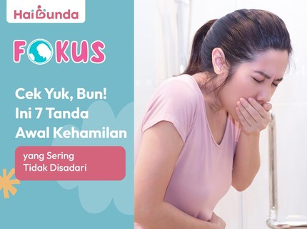 Cek Yuk, Bun! Ini 7 Tanda Awal Kehamilan yang Sering Tidak Disadari