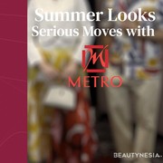 Summer Looks Serious Moves with Metro