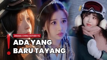 3 Drama Esther Yu, Artis China yang Diduga Bully Rekan Kerja