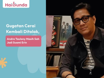 Gugatan Cerai Kembali Ditolak, Andre Taulany Masih Sah Jadi Suami Erin