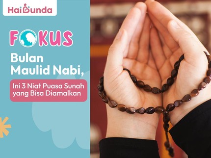 Bulan Maulid Nabi, Ini 3 Niat Puasa Sunah yang Bisa Diamalkan