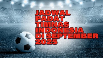 Berita Panas dari Dunia Sport CNN : INFOGRAFIS: Jadwal Padat Timnas Indonesia di September 2025