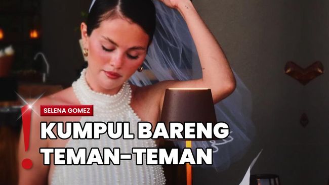Momen Selena Gomez Rayakan Pesta Lajang Sebelum Pernikahan