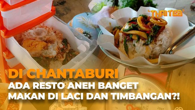 Chanthaburi Punya Restoran Khas, Cara Sajinya Bikin Takjub