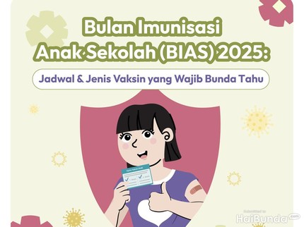 Bulan Imunisasi Anak Sekolah (BIAS) 2025: Jadwal & Jenis Vaksin yang Wajib Bunda Tahu