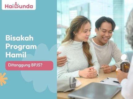 Bisakah Program Hamil Ditanggung BPJS?