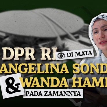 DPR RI di Mata Angelina Sondakh dan Wanda Hamidah Pada Zamannya