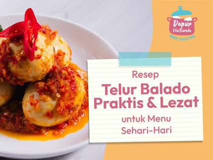 Resep Telur Balado Praktis & Lezat untuk Menu Sehari-hari