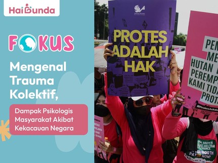 Mengenal Trauma Kolektif, Dampak Psikologis Masyarakat Akibat Kekacauan Negara