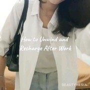 How to Unwind and Recharge After Work