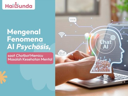 Mengenal Fenomena AI Psychosis, saat Chatbot Memicu Masalah Kesehatan Mental