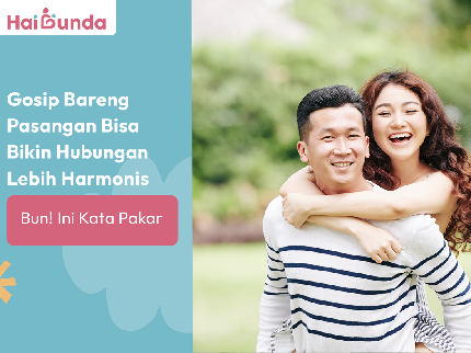 Gosip Bareng Pasangan Bisa Bikin Hubungan Lebih Harmonis, Bun! Ini Kata Pakar