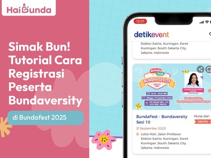 Simak Bun! Tutorial Cara Registrasi Peserta Bundaversity di Bundafest 2025