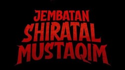 Sinopsis Film Horor 'Jembatan Shiratal Mustaqim'